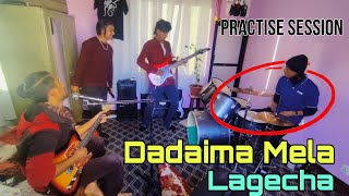 // Dadaima Mela lagecha// raw practise session.