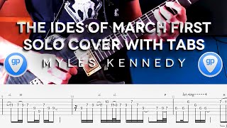 Myles Kennedy - The Ides Of March First Solo WITH TABS