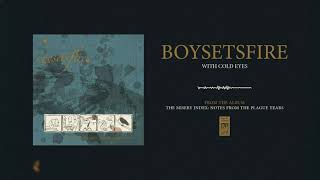 Boysetsfire &quot;With Cold Eyes&quot;