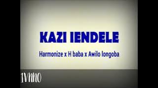 Harmonize X Awilo Longomba X H Baba-Kazi Iendelee( Lyrics Video)