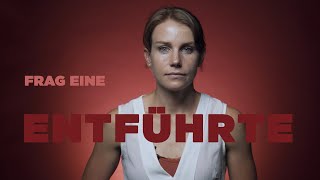 FRAG EINE ENTFÜHRTE | Nathalie über den schlimmsten Tag ihres Lebens