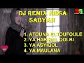 dj remix nissa sabyan Atouna el toufoule,