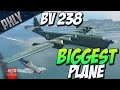 WAR THUNDERS BIGGEST PLANE - BV 238 - (War Thunder 1.63 Gameplay)