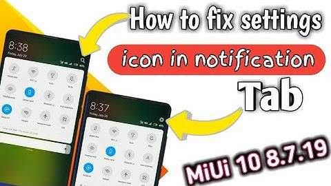 MIUI 10.8.7.19 Setting icon in notification Fix, How to enable setting icon in notification Tab