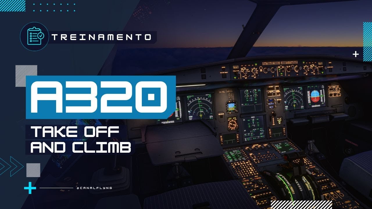 Treinamento Airbus 320 - Take off and Climb