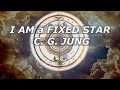 I AM a FIXED STAR ✨ - C. G. Jung ~ Black Book 5, Pages 163-178