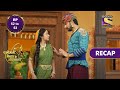 Yashomati Maiyaa Ke Nandlala | Ep 52 & 53 | RECAP | यशोमती मैय्या के नंदलाला