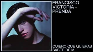 Video thumbnail of "Francisco Victoria - Quiero que quieras saber de mi"