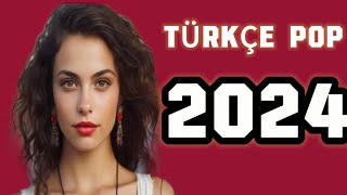 Türkçe Pop Remix 2024 💞 En Yeni Pop Şarkılar Remix ✨ Bu Ayın En Çok Dinlenen Yeni Çıkan Şarkıları 🔊