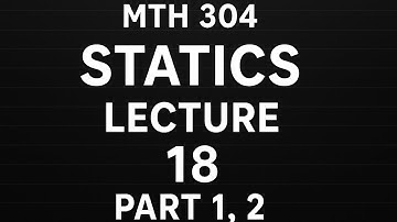 Mth304 Short Lecture 18 Statics|VU Pakistan|