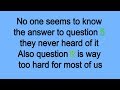 10 fun questions - No one seems to know the answers