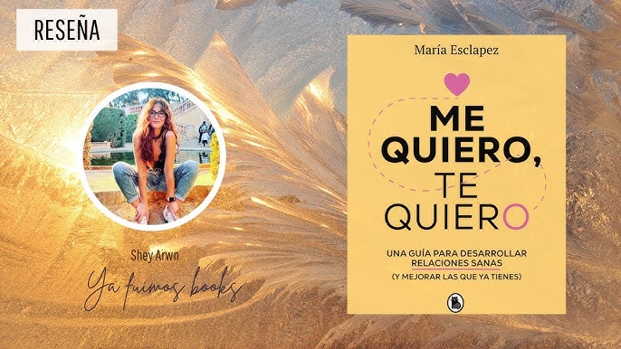 María Esclapez habla sobre ME QUIERO, TE QUIERO 