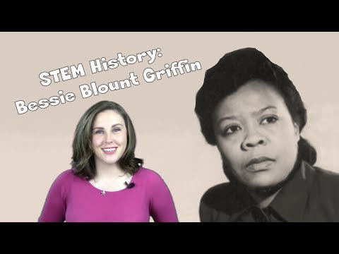 STEM HISTORY - Bessie Blount Griffin