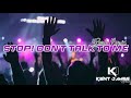 Stop! Don't Talk To Me | TikTok Viral | Dj Kent James Bomb Remix
