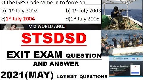 EXIT EXAM-STSDSD I SECURITY I DG SHIPPING I LATEST Q& A I BEST OF LUCK I SHARE & SUBSCRIBE