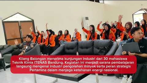 Kilang Balongan Terima Kunjungan Industri Mahasiswa ITENAS Bandung 