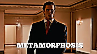 Patrick bateman Metamorphosis Edit 🍷