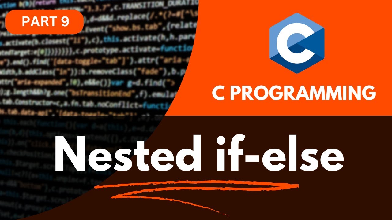 Nested If-Else in C Programming - Complete Course | Learn Conditional ...