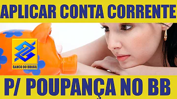 Qual é a diferença entre uma conta poupança do Banco do Brasil é uma conta corrente?