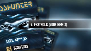 9. Basshunter - Festfolk (2006 Remix)