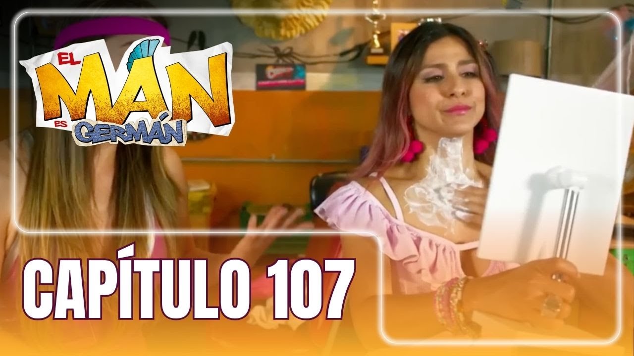 El man es Germán T4 | Capítulo 107 | Patty es engañada