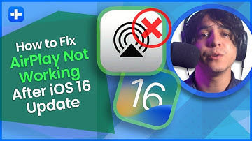 How To Fix AirPlay Not Working After iOS 16 Update