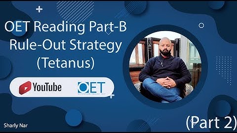 OET Reading Part-B Rule-Out Strategy (Tetanus) (part 2)
