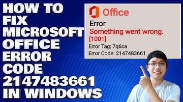 How To Fix Microsoft Office Error 2147483661 (Error tag 7q6ca) in Windows