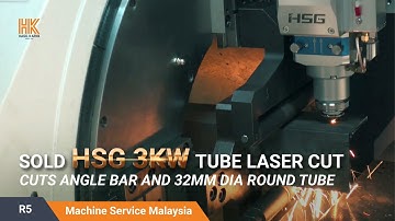 Sold HSG 3kW Tube Laser Cut, R5 | Cuts Angle Bar And 32mm Dia Round Tube | Machine Service Malaysia