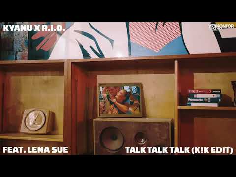 Sleduj KYANU x R.I.O. - Talk Talk Talk feat. Lena Sue (K!K Edit) na YouTube
