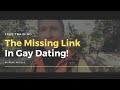 Missing Link In Gay Dating