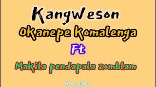 Kangweson ft Makila, Pendapala & Zomblam - Okanepe komalenga(audio) #smartmove