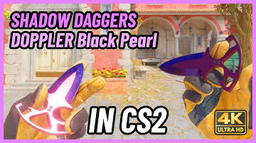 ★ CS2 Shadow Daggers Doppler (Black Pearl) | CS2 Knife In-Game Showcase [4K]