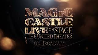 Magic Castle Live on Stage 2025