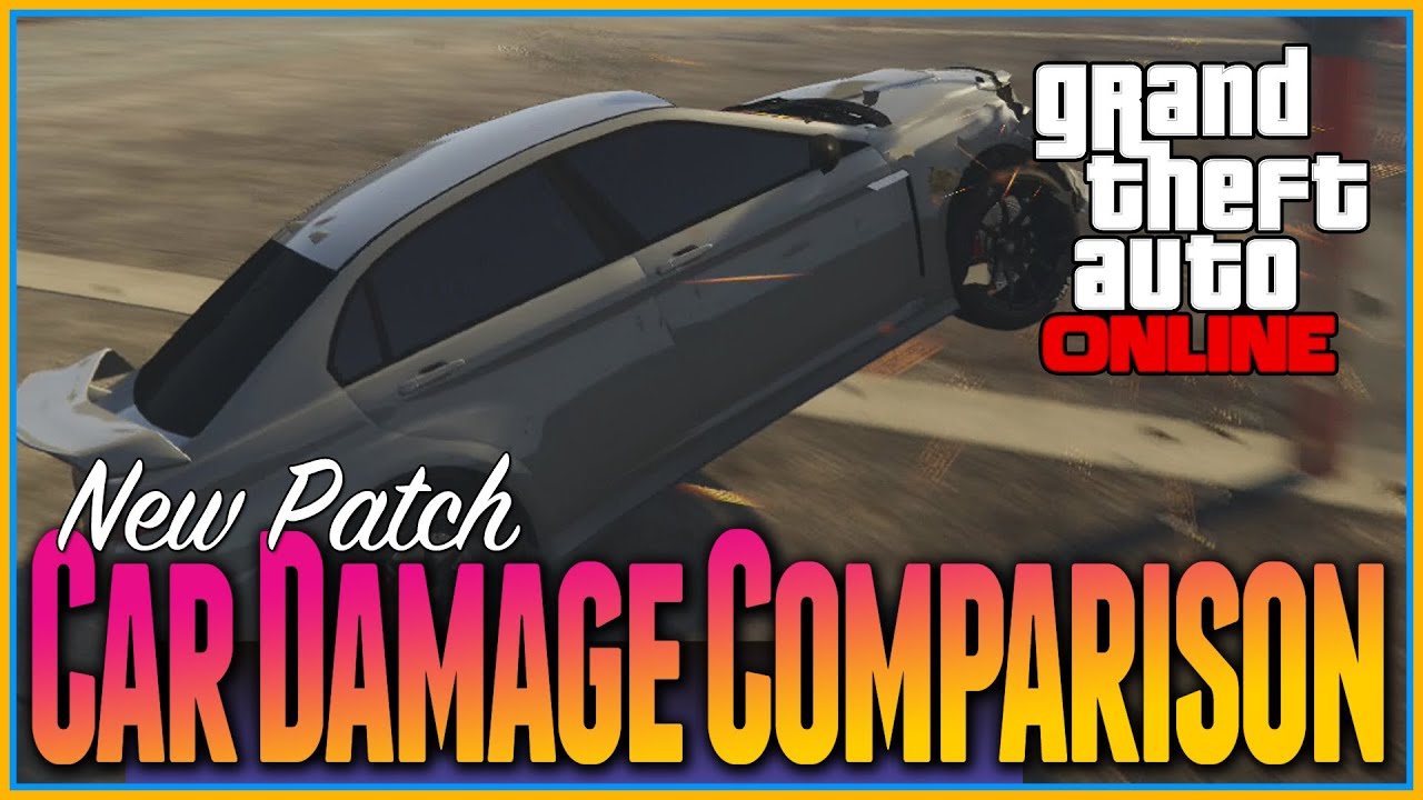 Gta 5 Online New Patch Car Damage Comparison PATCH 1.09 and PATCH 1.