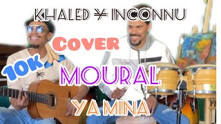Inconnu - Khaled Moural - Ya Mina Cover Guitar By - Ayoub