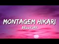 BellyJay MONTAGEM HIKARI Lyrics
