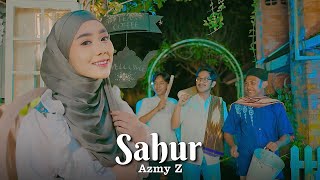 SAHUR  - AZMY Z || Aa Teteh Nu Teu Gaduh Pasangan