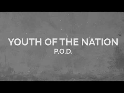 P.O.D. - Youth of the Nation (Lyric Video)