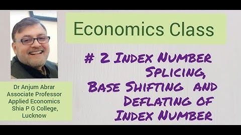 # 2 Index Number - Splicing, Base Shifting and Deflating of Index Number