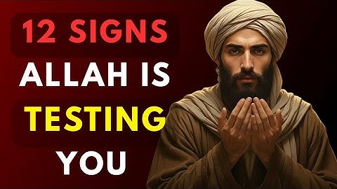 Are You Being Tested by Allah or Punished? | The 12 Signs Every Believer Must Know