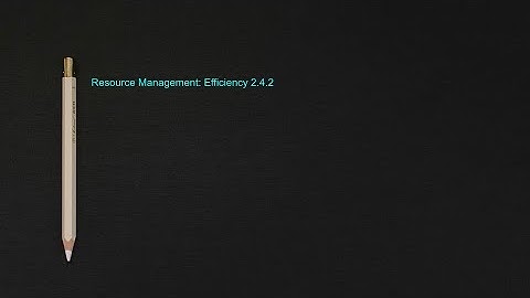 Resource management: Efficiency 2.4.2 (A-Level Business)