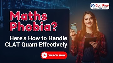Maths Phobia? Here’s How to Handle CLAT Quant Effectively | CLAT 2026 | Clat Prep