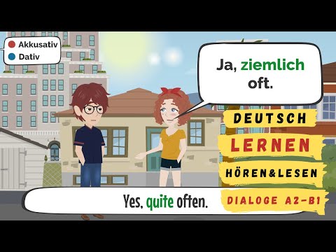 Deutsche Dialoge  | Deutsch A2-B1 | Deutsch lernen A2 - B1 |  german B1 | fast german
