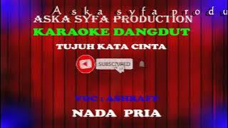 Tujuh Kata Cinta - Ashraff | Karaoke Nada Cewek