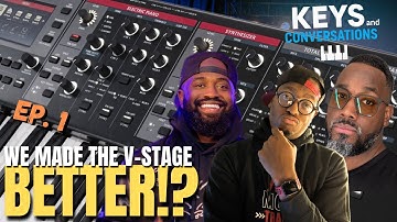 We Made the V-Stage BETTER! Keys & Conversations EPISODE 03