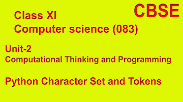Python Character set ,Tokens (Keywords,Identifiers,Literals,Operators, Punctuators)