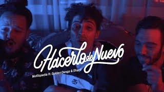 McKlopedia - Hacerlo de Nuevo ft. Golden Ganga & Sharif (Official Video)