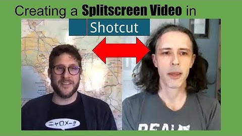 Creating a Split-Screen in Shotcut Using Video Clips