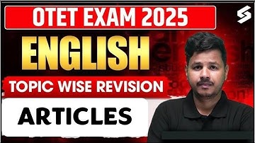 OTET 2025 | English Class | Topic Wise Revision (ARTICLES) By Shubham Sir